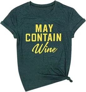 NaRHbrg May Contain Wine T Shirt Alcohol Shirts Womens Letter Print Tops Loose Casual Summer Blouse Short Sleeve Tee Shirt