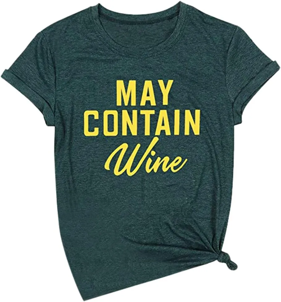 NaRHbrg May Contain Wine T Shirt Alcohol Shirts Womens Letter Print Tops Loose Casual Summer Blouse Short Sleeve Tee Shirt